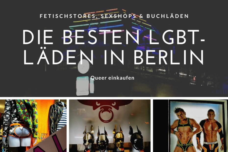Die besten LGBT-Läden in Berlin